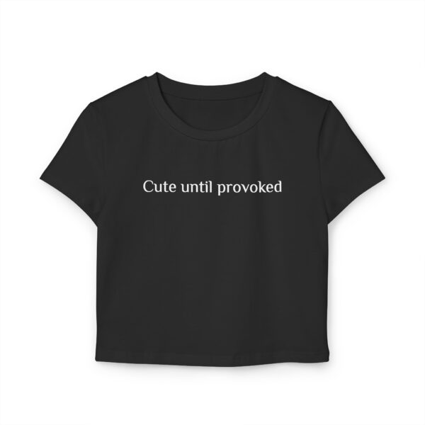 Cute until provoked
